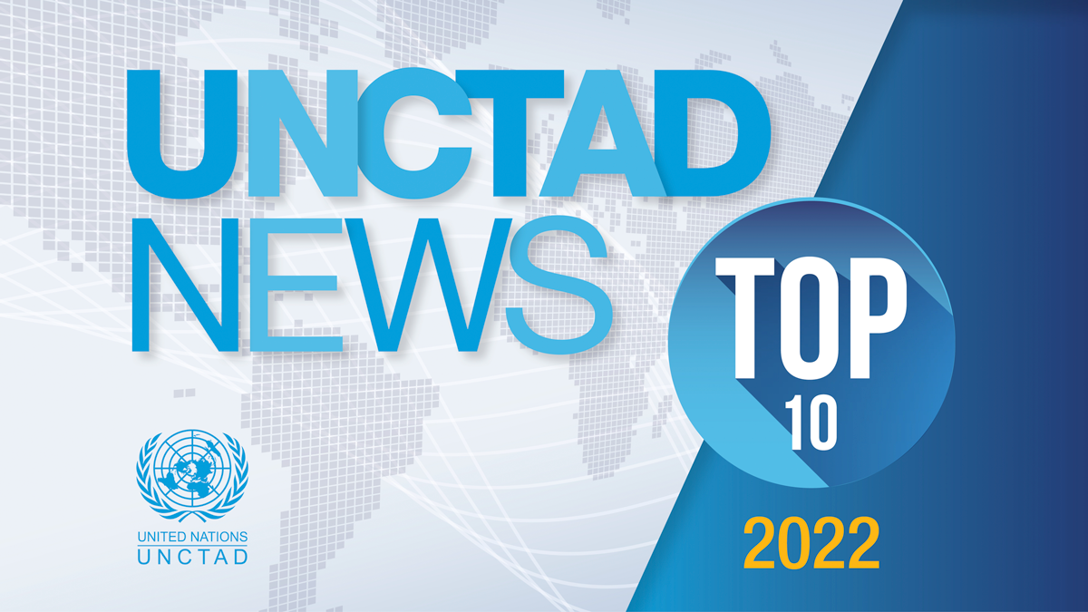 UNCTAD top news stories 2022