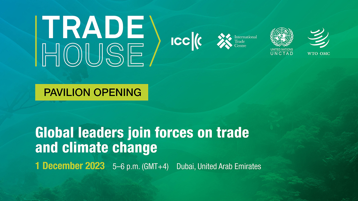 Trade House Pavilion opening at COP28: Global leaders join forces