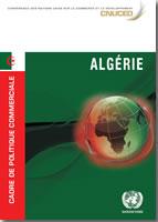 Cover for Cadre de politique commerciale: Algerie