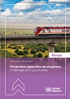 Cover for Productive capacities development: Challenges and opportunities - the case of Kenya