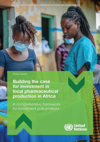 Cover for Building the case for investment in local pharmaceutical production in Africa