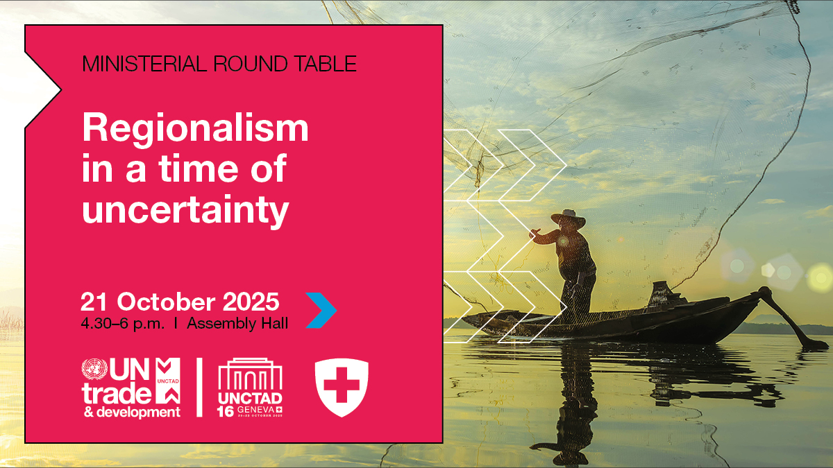 UNCTAD16 ministerial roundtable on regionalism in a time of uncertainty